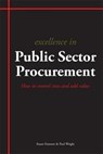 Excellence in Public Sector Procurement - Stuart Emmett ; Paul Wright - 9781903499665