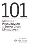 101 Models of Procurement and Supply Chain Management - JACKSON,  Paul ; Crocker, Barry ; Carter, Ray - 9781903499870