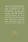 Al-Ghazali on Conduct in Travel - AL-GHAZALI,  Abu Hamid - 9781903682449