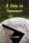 A Day in Summer - J L Carr - 9781904016076