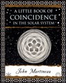 A Little Book of Coincidence in the Solar System - John Martineau - 9781904263050