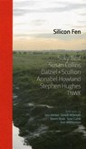 Silicon Fen: Suky Best, Susan Collins, Dalziel + Scullion, Annabel Howland, Stephen Hughes, TNWK - Simon Willmoth ; Steven Bode ; Iain Sinclair - 9781904270270