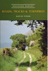 Roads, Tracks and Turnpikes - David J. Viner - 9781904349143