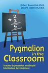 Pygmalion in the Classroom - Robert Rosenthal ; Lenore Jacobson - 9781904424062