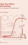 Real-time PCR in Microbiology - Ian M. Mackay - 9781904455189