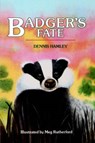 Badger's Fate - HAMLEY,  Dennis - 9781904529194