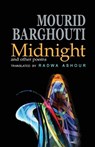 Midnight and Other Poems - Mourid Barghouti - 9781904614685