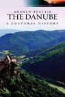 Danube a Cultural History - Andrew Beattie - 9781904955665