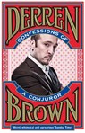 Confessions of a Conjuror - Derren Brown - 9781905026593
