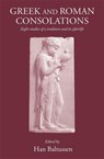 Greek and Roman Consolations - Han Baltussen - 9781905125562