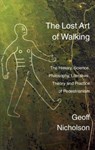 The Lost Art of Walking - Geoff Nicholson - 9781905128150
