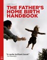 The Father's Home Birth Handbook - Leah Hazard - 9781905177509