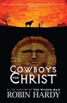 Cowboys for Christ - HARDY,  Robin - 9781905222414