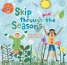 Skip Through the Seasons - Stella Blackstone - 9781905236718
