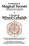 A Collection of Magical Secrets & A Treatise of Mixed Cabalah - David Rankine - 9781905297207