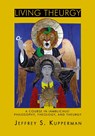 Living Theurgy - Jeffrey S. Kupperman - 9781905297719