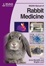 BSAVA Manual of Rabbit Medicine - Anna (University of Edinburgh Meredith ; Brigitte (University of Edinburgh Lord - 9781905319497
