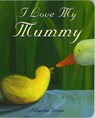 I Love My Mummy - Sebastien Braun - 9781905417643