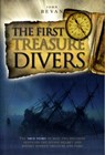 The First Treasure Divers - John Bevan - 9781905492169