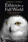 Ethics for a Full World - Tormod V. Burkey - 9781905570850