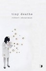 Tiny Deaths - Robert Shearman - 9781905583140