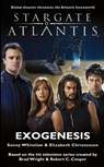 Stargate Atlantis: Exogenesis - Sonny Whitelaw ; Beth Christensen - 9781905586028