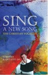 Sing a New Song - RADCLIFFE,  Timothy - 9781905604234