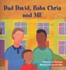 Dad David, Baba Chris and Me - Ed Merchant - 9781905664894