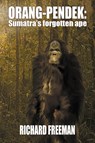 Orang Pendek - Richard Freeman - 9781905723829