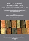 Roman Pottery in the Near East: Local Production and Regional Trade - Bettina Fischer-Genz ; Yvonne Gerber ; Hanna Hamel - 9781905739677
