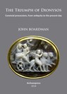 The Triumph of Dionysos - John Boardman - 9781905739707