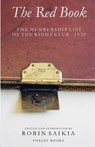 The Red Book - The Membership List of the Right Club - - SAIKIA,  Robin - 9781905742028