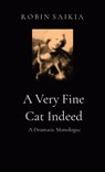 A Very Fine Cat Indeed - Robin Saikia - 9781905742967