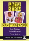 Let's Sign Dictionary: Everyday BSL for Learners - Cath Smith - 9781905913107