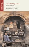 The Waiting Land - Dervla Murphy - 9781906011659