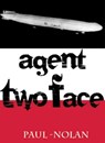 Agent Two Face - Paul Nolan - 9781906132408