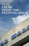 Tales from the Festival Hall - Nick Yapp - 9781906192419