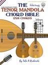 The Tenor Mandola Chord Bible: CGDA Standard Tuning 1,728 Chords - Tobe A. Richards - 9781906207649