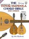 The Tenor Mandola Chord Bible: CGDA Standard Tuning 1,728 Chords - Tobe A. Richards - 9781906207649
