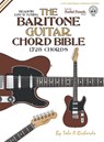 The Baritone Guitar Chord BIble: Low 'B' Tuning 1,728 Chords - Tobe A. Richards - 9781906207731