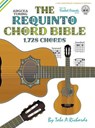 The Requinto Chord Bible: ADGCEA Standard Tuning 1,728 Chords - Tobe A. Richards - 9781906207755