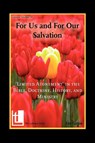 For Us and for Our Salvation - Lee Gatiss - 9781906327071