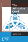 The Athanasian Creed - Martin Davie - 9781906327583