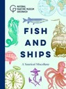 Fish and Ships - National Maritime Museum - 9781906367763