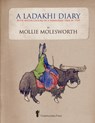 A Ladakhi Diary - Mollie Molesworth - 9781906393243