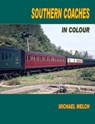 Southern Coaches in Colour - Michael Welch - 9781906419455