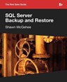 SQL Server Backup and Restore - Shawn McGehee - 9781906434861