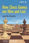 How Chess Games are Won and Lost - Lars Bo Hansen - 9781906454012