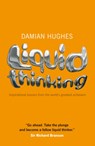 Liquid Thinking - Damian Hughes - 9781906465421
