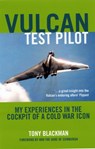 Vulcan Test Pilot - Tony Blackman - 9781906502300